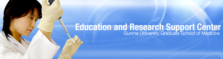 Education and Research Center Gunma University Graduate School of Medicine